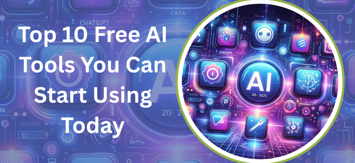 Top 10 Free AI Tools You Can Start Using Today