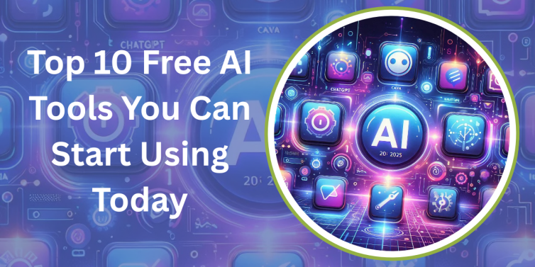Top 10 Free AI Tools You Can Start Using Today
